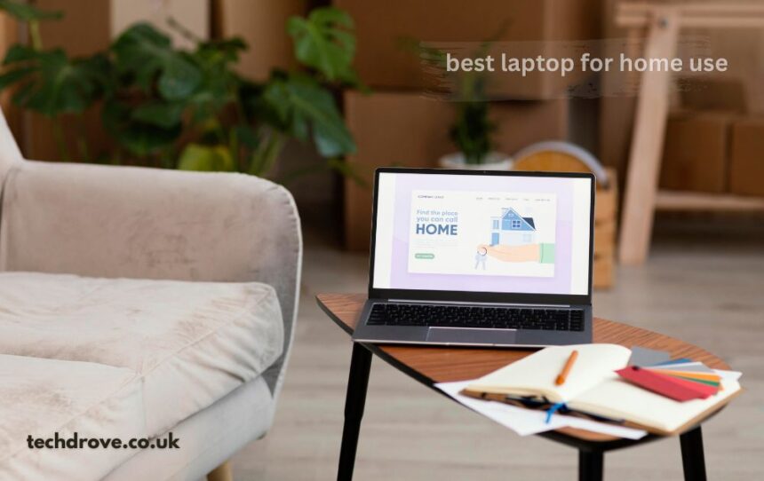 best laptop for home use